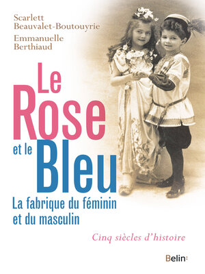 cover image of Le rose et le bleu